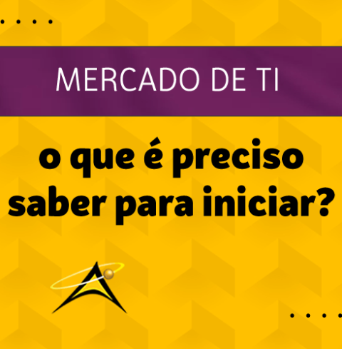 O QUE PRECISA SABER PARA INICIAR EM TI